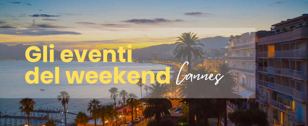 Immagine Eventi del Weekend del 19 e 20 Ottobre 2024 a Cannes