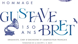 Immagine Musical Celebrations for Gustave Bret: A Journey of Voice, Organ, and Tradition