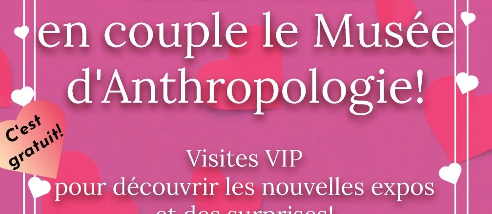 Immagine San Valentino al Museo d’Anthropologie: un viaggio romantico tra mistero e umanità