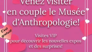 Immagine La Saint-Valentin au Musée d’Anthropologie : un voyage romantique entre mystère et humanité