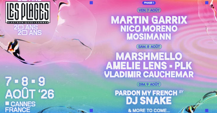 Immagine Les Plages Électroniques 2026 à Cannes: le festival fête ses 20 ans avec des superstars internationales, de nouvelles scènes et une expérience immersive sur la Croisette Immagine Les Plages Électroniques 2026 à Cannes: le festival fête ses 20 ans avec des superstars internationales, de nouvelles scènes et une expérience immersive sur la Croisette